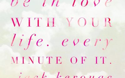Be In Love With Your Life