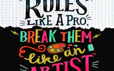 Break Rules Like An Artist!