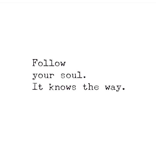 follow your soul