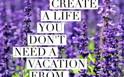 Feng Shui To Create A Life You Don’t Need A Vacation From!