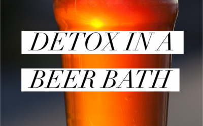 An Ancient & Awesome Detox Bath… In Beer!