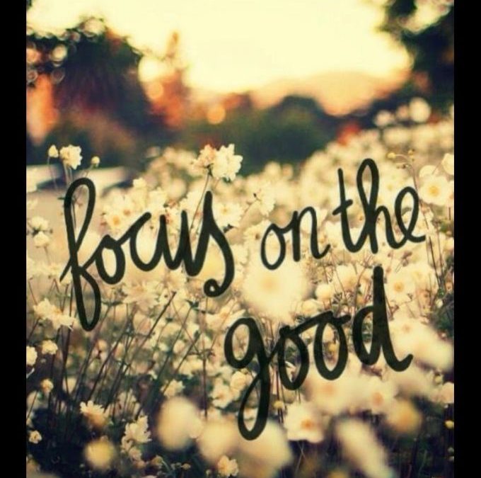 Are You Focusing On The Good?
