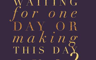 Make Today Day One!